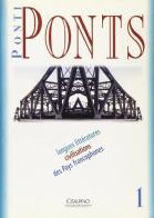 Ponti/ponts. Langues, littératures, civilisations des pays francophones vol.1 edito da Cisalpino