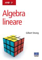 Algebra lineare di Gilbert Strang edito da Apogeo Education