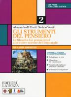 Gli strumenti del pensiero. La filosofia dai presocratici alle nuove scienze del linguaggio. Con CLIL activities for philosophy. Per il Liceo linguistico. Con e-book. Co vol.2 di Alessandro Domenico Conti, Stefano Velotti edito da Laterza Edizioni Scolastiche