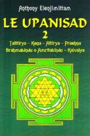 Il Taittirya-Kena-Aitiry-Prashna-Brahmabindu-Kaivalya di Anthony Elenjimittam edito da Ugo Mursia Editore