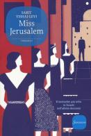 Miss Jerusalem di Sarit Yishai-Levi edito da Sonzogno