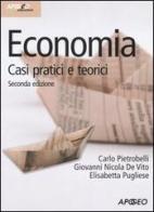 Economia. Casi pratici e teorici di Carlo Pietrobelli, G. Nicola De Vito, Elisabetta Pugliese edito da Apogeo