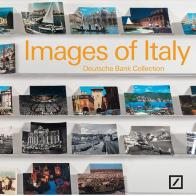 Images of Italy. Deutsche bank collection Italia. Ediz. bilingue di Flavio Valeri, Hou Hanru, F. Hütte edito da Skira