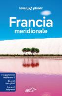 Francia meridionale edito da Lonely Planet Italia