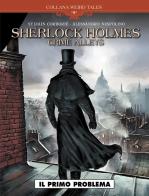 Il primo problema. Sherlock Holmes. Crime Alleys di Sylvain Corduriè edito da Editoriale Cosmo