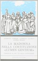 La Madonna nella costituzione «Lumen gentium» edito da Massimo