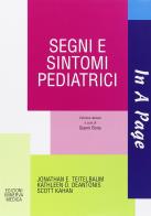 Segni e sintomi pediatrici di Jonathan E. Teitelbaum, Kathleen O. Deantonis, Scott Kahan edito da Minerva Medica