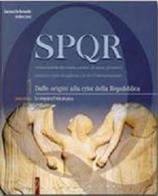 SPQR. Per i Licei e gli Ist. magistrali. Con espansione online vol.1 di Gaetano De Bernardis, Andrea Sorci edito da Palumbo