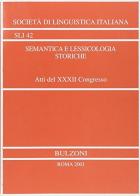 Semantica e lessicologia storiche. Atti del 32º Congresso internazionale di studi edito da Bulzoni