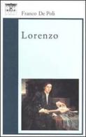 Lorenzo di Franco De Poli edito da Santi Quaranta