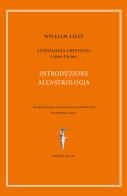 Astrologia cristiana vol.1 di William Lilly edito da Agorà & Co. (Lugano)