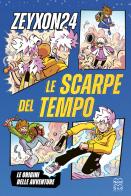 Le scarpe del tempo di Zeyxon24 edito da Nord-Sud