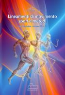 Lineamenti di movimento. Sport e metodi di Gaetano Raiola, Gaetano Altavilla edito da Samnicaudium