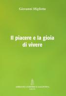 Il piacere e la gioia di vivere di Giovanni Miglietta edito da Adriatica Editrice Salentina