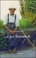 ... E poi Stromboli di Fabio Famularo edito da Strombolibri