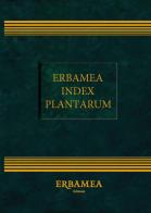Erbamea index plantarum edito da Edizioni Erbamea