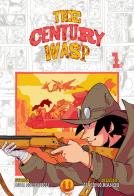 The century wasp. Ediz. variant vol.1 di Luca Comincioli, Giacomo Bianchi edito da Upper Comics