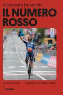 Il numero rosso di Alessandro De Marchi, Filippo Cauz edito da Mulatero Editore