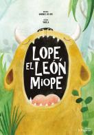 Lope, el león miope di Beatriz Giménez de Ory edito da Fragatina