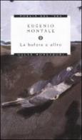 La bufera e altro di Eugenio Montale edito da Mondadori