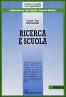 Ricerca e scuola di Cristina Coggi, Luigi Calonghi edito da Giunti Editore