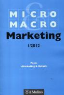 Micro & Macro Marketing (2012) vol.1 edito da Il Mulino
