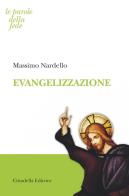 Evangelizzazione di Massimo Nardello edito da Cittadella