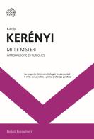 Miti e misteri di Károly Kerényi edito da Bollati Boringhieri
