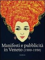 Manifesti e pubblicità in Veneto (1900-1950) edito da Silvana