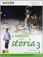 Il presente della storia. Per la Scuola media. Con espansione online vol.3 di Giorgio Giovannetti, Giorgio De Vecchi edito da Scolastiche Bruno Mondadori