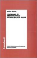 Controllo di gestione nelle imprese di alta moda di Simone Terzani edito da Franco Angeli