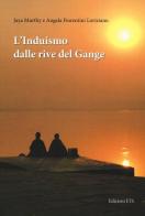 L' induismo dalle rive del Gange di Jaya Murthy, Angela Fiorentini edito da Edizioni ETS