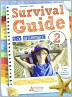 Survival. Guide to summer. Con CD Audio. Per la 2ª media di De Angelis edito da Raffaello