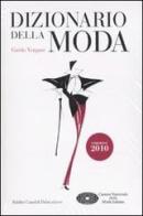Dizionario della moda 2010 di Guido Vergani edito da Dalai Editore