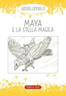 Maya e la stella magica di Agnese Ianniello edito da Tabula Fati