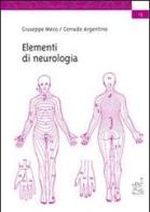 Elementi di neurologia per fisioterapisti di Argentino Meco edito da Aracne
