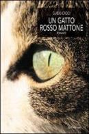 Un gatto rosso mattone di Guido Croci edito da Pendragon