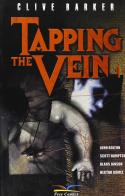 Tapping the vein vol.1 di Clive Barker, Scott Hampton, John Bolton edito da Free Books