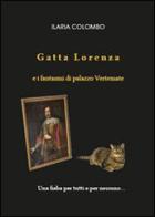 Gatta Lorenza e i fantasmi di palazzo Vertemate di Ilaria Colombo edito da Youcanprint