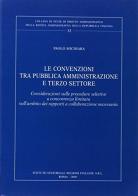 Le convenzioni tra pubblica amministrazione e terzo settore di Paolo Michiara edito da Ist. Editoriale Regioni Ital.