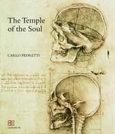 The temple of the soul. The anatomy of Leonardo da Vinci between Mondinus and Berengarius di Carlo Pedretti edito da CB Edizioni