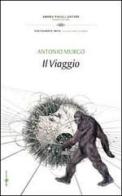 Il viaggio di Antonio Murgo edito da Andrea Pacilli Editore