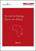 Access to energy. Focus on Africa edito da Ediplan