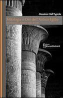Mitologia e dèi dell'Antico Egitto di Massimo Dall'Agnola edito da FerrariSinibaldi