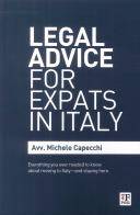 Legal advice for expats in Italy di Michele Capecchi edito da The Florentine Press