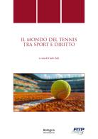 Il mondo del tennis tra sport e diritto edito da Bologna University Press