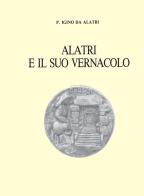 Alatri e il suo vernacolo di Igino Da Alatri edito da Davide Strambi