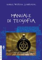 Manuale di teosofia di Charles W. Leadbeater edito da Anguana Edizioni