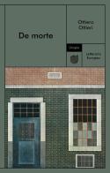 De morte di Ottiero Ottieri edito da Utopia Editore