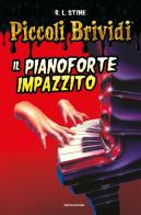 Il pianoforte impazzito di Robert L. Stine edito da Mondadori